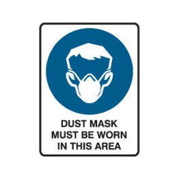 Dust Mask Must Be Worn