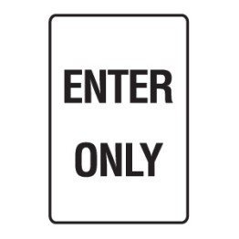 Enter Only Sign