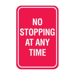 No Stopping At Any Time Sign