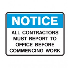 All Contractors Must Report To Office Before