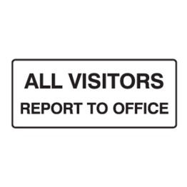 All Visitors Report To Office