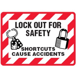 Arc Flash & Lockout Labels - Lock Out For Safety Shortcuts Cause Accidents