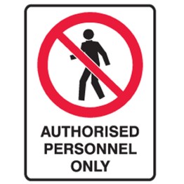 Authorised Personnel Only - Ultra Tuff Signs