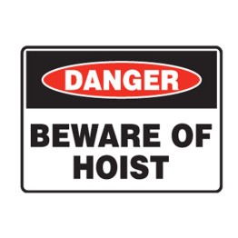 Beware Of Hoist