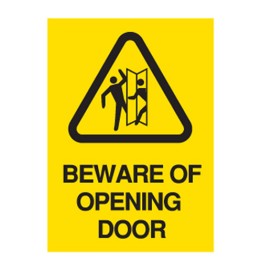 Beware Of Opening Door