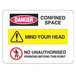 Confined Space / Mind Your Head / No Unauthorised Persons