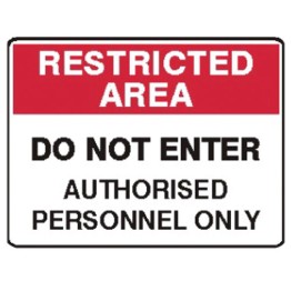 Do Not Enter Authorised Personnel Only