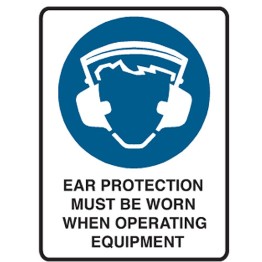 Ear Protection Must Be Worn When Operating Equipment