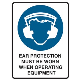 Ear Protection Must Be Worn When Operating Equipment