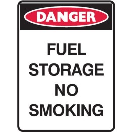 Dangerous Goods Signs - Danger Sign Fuel Storage No Smoking