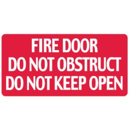 Fire Equipment Signs - Fire Door Do Not Obstruct Do Not Keep Open