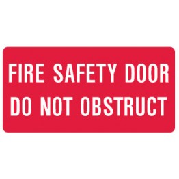 Fire Equipment Signs - Fire Safety Door Do Not Obstruct