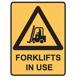 Forklifts In Use - Ultra Tuff Signs