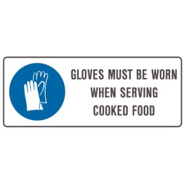 Gloves Must Be Worn When Serving Cooked Food