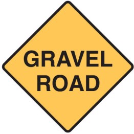 Gravel Road Sign 600x600mm C2 Ref Aluminium