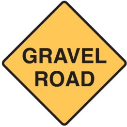 Gravel Road Sign 600x600mm C2 Ref Aluminium
