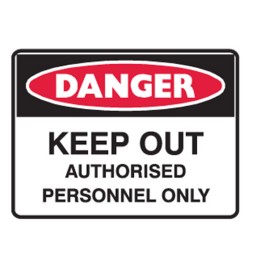 Keep Out Authorised Personnel Only