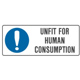 Kitchen And Food Safety Signs - Unfit For Human Consumption