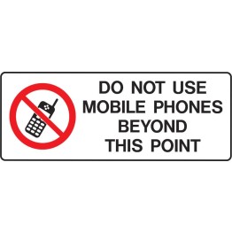 Do Not Use Mobile Phones Beyond This Point
