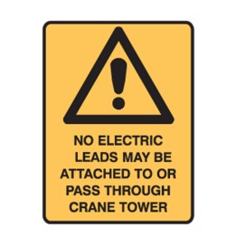 No Electric Leads May Be Attached To Or Pass Through Crane Tower