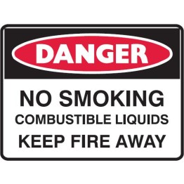 No Smoking Combustible Liquids Keep Fire Away