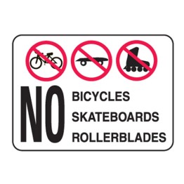 No Bicycles Skateboards Rollerblades W/Picto