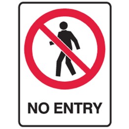 No Entry - Ultra Tuff Signs