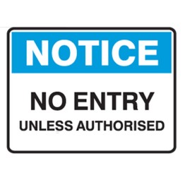 No Entry Unless Authorised