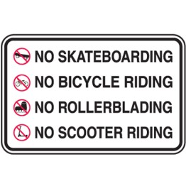 No Skateboarding Riding No Bicycle Riding No Rollerblading No Scooter Riding