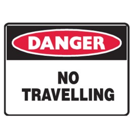 Danger No Travelling