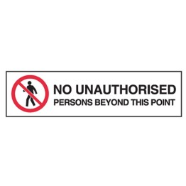 No Unauthorised Persons Beyond This Point