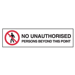 No Unauthorised Persons Beyond This Point