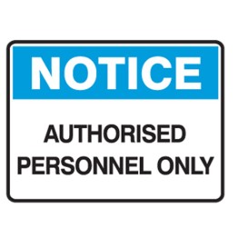 Notice - Authorised Personnel Only