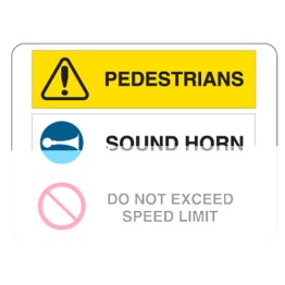 Pedestrians / Sound Horn / Do Not Exceed Speed Limit