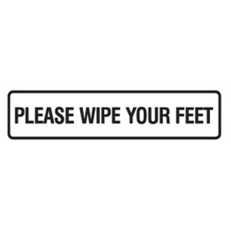 Please Wipe Your Feet - Door Sign