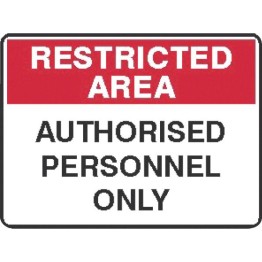 Restricted Area Authorised Personnel Only