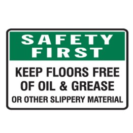 Keep Floors Free Of Oil And Grease Or Other Slippery Material