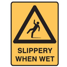 Slippery When Wet - Ultra Tuff Signs