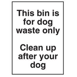 This Bin Is For Dog Waste Only Clean Up After Your Dog