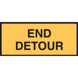 Temporary Traffic Control Sign End Detour 1200x600mm C1 Ref