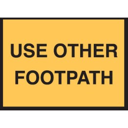 Temporary Traffic Control Sign Use Other Footpath 900x600mm C1 Ref