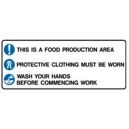 This Is A Food Production Area Protective Clothing Must Be Worn Wash Your Hands Before Commencing Work