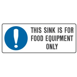This Sink Is For Food Equipment Only