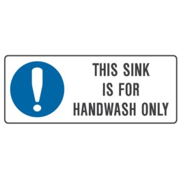 This Sink Is For Handwash Only