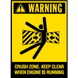 Vehicle & Truck Id Sign Warning Crush Zone. Keep Clear When Engine Is Running 90 x 125mm Self Adhesive Outdoor Vinyl