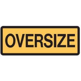 Vehicle & Truck Identifcation Signs - Oversize