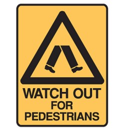 Watch Out For Pedestrians