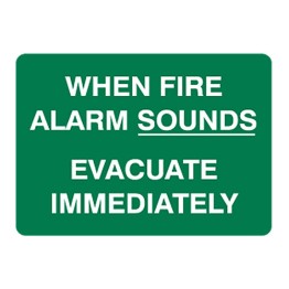 When Fire Alarm Sounds Evacuate Immediately