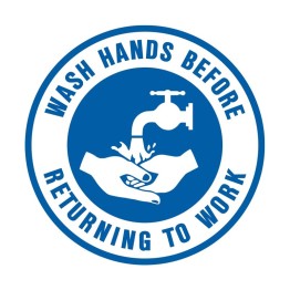 Floor Marking Sign - Wash Hands Before Returning To Work