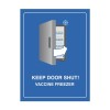 Vaccine Freezer Sign - Keep Door Shut